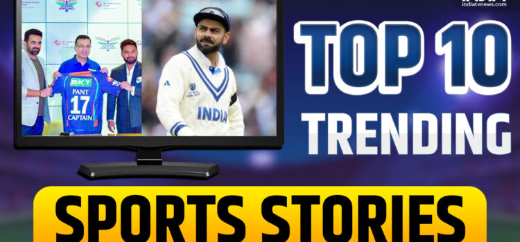 Today’s top 10 trending news stories – India TV
